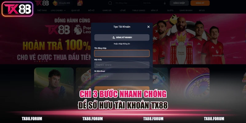 Chỉ 3 bước nhanh chóng để sở hữu tài khoản TX88