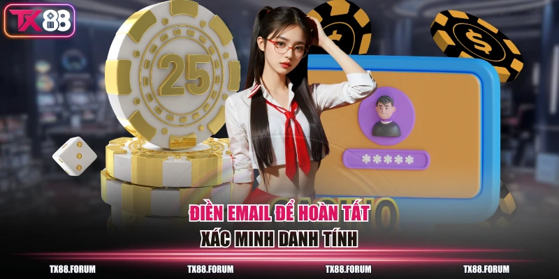 Điền email để hoàn tất xác minh danh tính