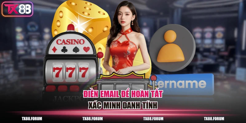 Điền email để hoàn tất xác minh danh tính
