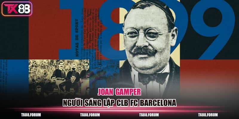 FC Barcelona - Gã Khổng Lồ Xứ Catalonia Qua 12 Thập Kỷ 2 Joan Gamper - Người sáng lập CLB FC Barcelona