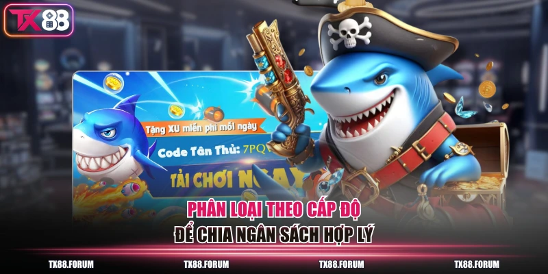Phân loại theo cấp độ để chia ngân sách hợp lý