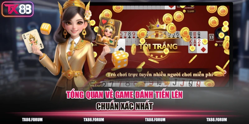 Mẹo Đánh Tiến Lên - Bí Quyết Hay Thắng 100% Ván Bài 2 Tổng quan về game đánh tiến lên chuẩn xác nhất